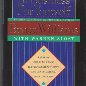 In Business for Yourself, Bruce Williams