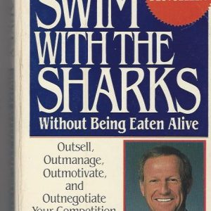 Swim with the Sharks - Without Being Eaten Alive