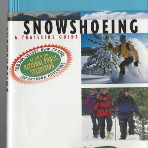 Snowshoeing a Trailside Guide