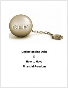 Understanding Debt and How to Have Financial Freedom - eBook