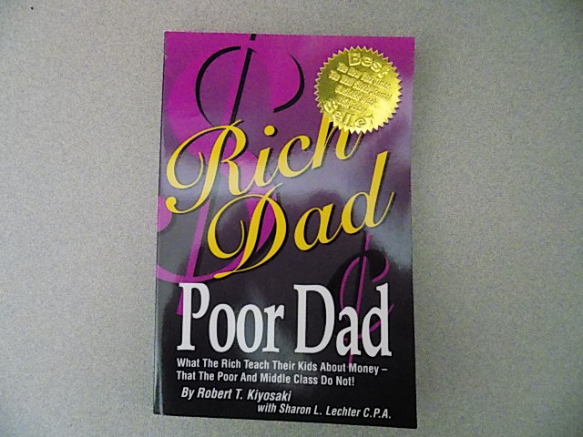 Rich Dad, Poor Dad: What the Rich Teach Their Kids About Money