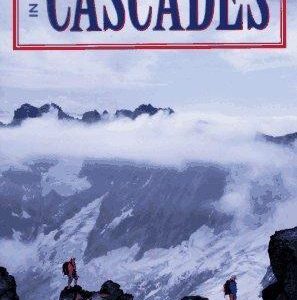 Selected Climbs in the Cascades by Peter Potterfield, Jim Nelson