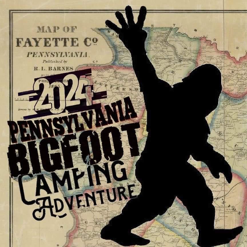 2024 PA Bigfoot Camping Adventure