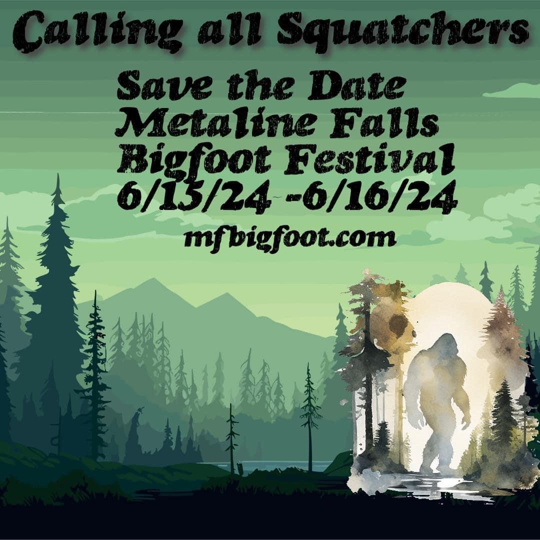 Metaline Falls Bigfoot Festival June 15 & 16 2024 – Washington
