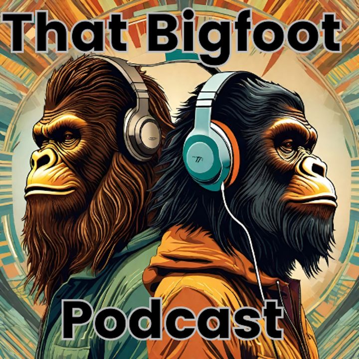 TBP Ep:8 Bigfoot, Dogman, and Kangaroos Oh My!