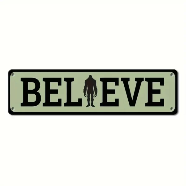 Believe- in the Sasquatch Metal Sign in Bigfoot Green