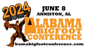 Alabama Bigfoot Conference 2024