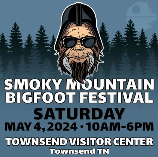 Smoky Mountain Bigfoot Festival – May 2024