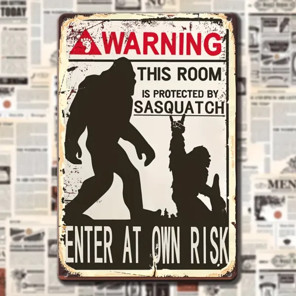 Warning This Room Protected by Sasquatch